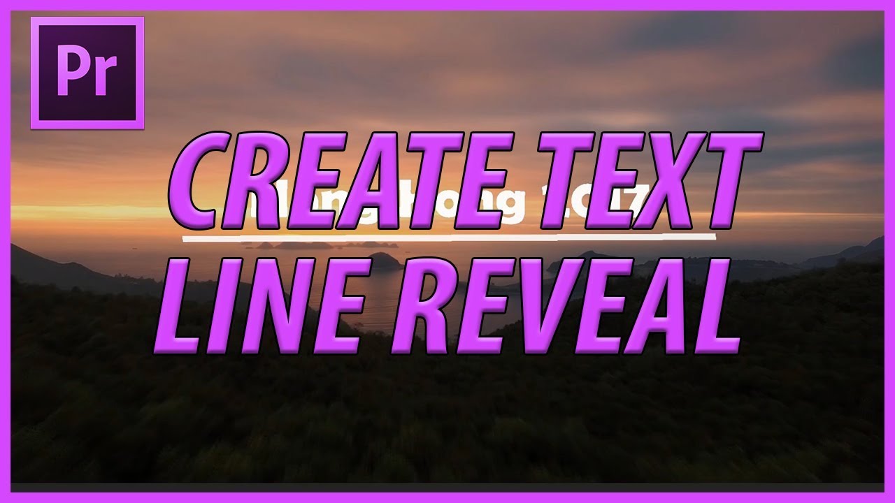 Create a Text Line Reveal in Adobe Premiere Pro CC (2018)