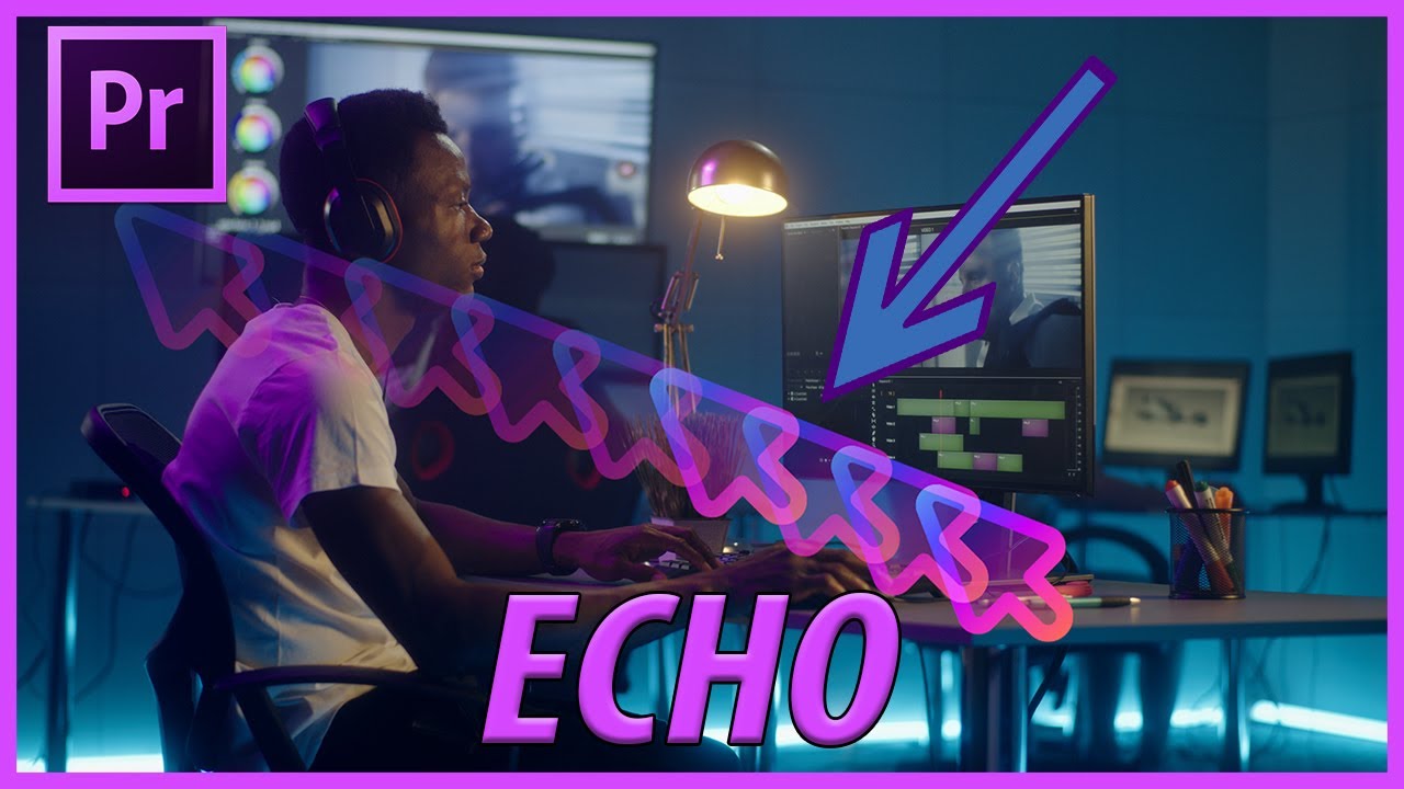 Creating an Echo Effect in Adobe Premiere Pro: A Step-by-Step Tutorial