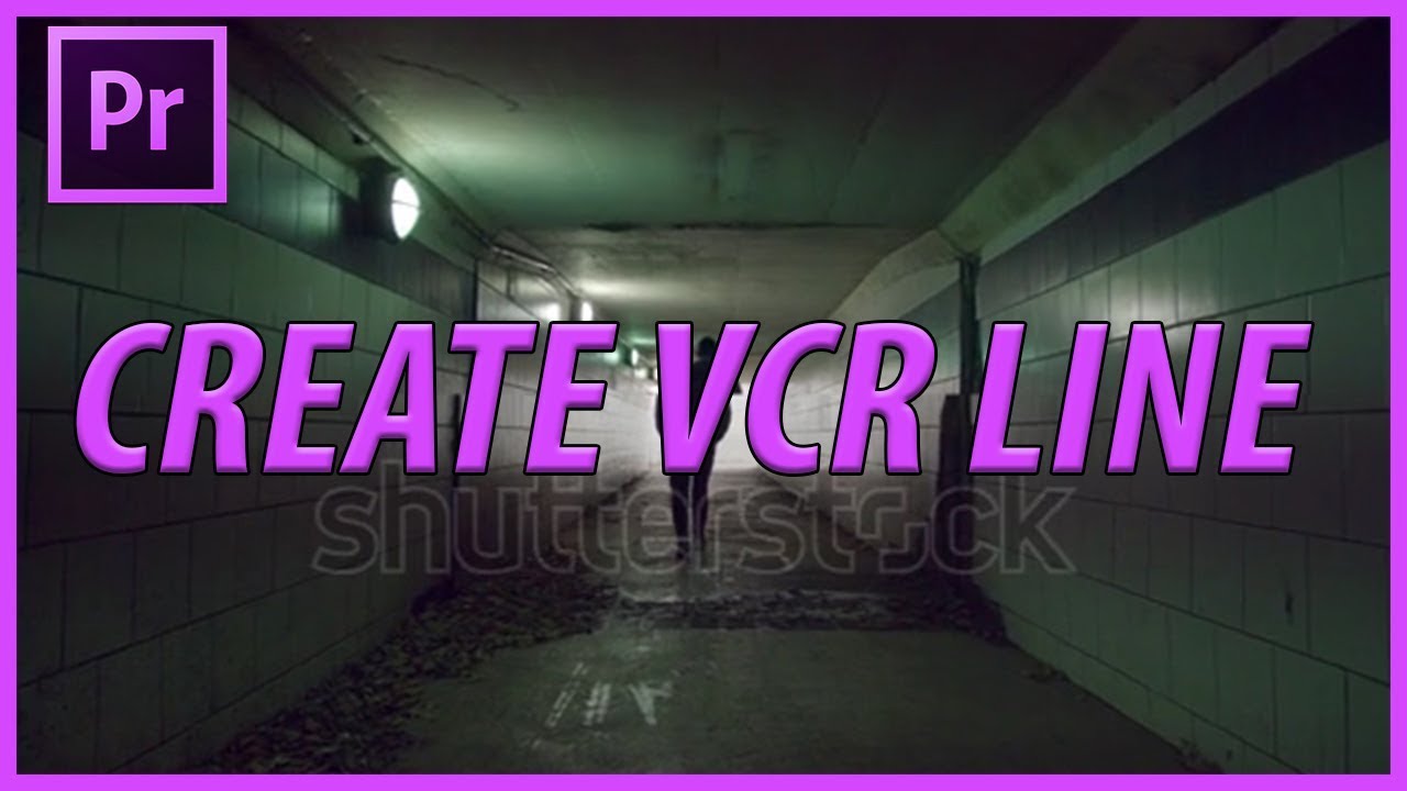 How to Create a VCR Line in Adobe Premiere Pro CC (2019)