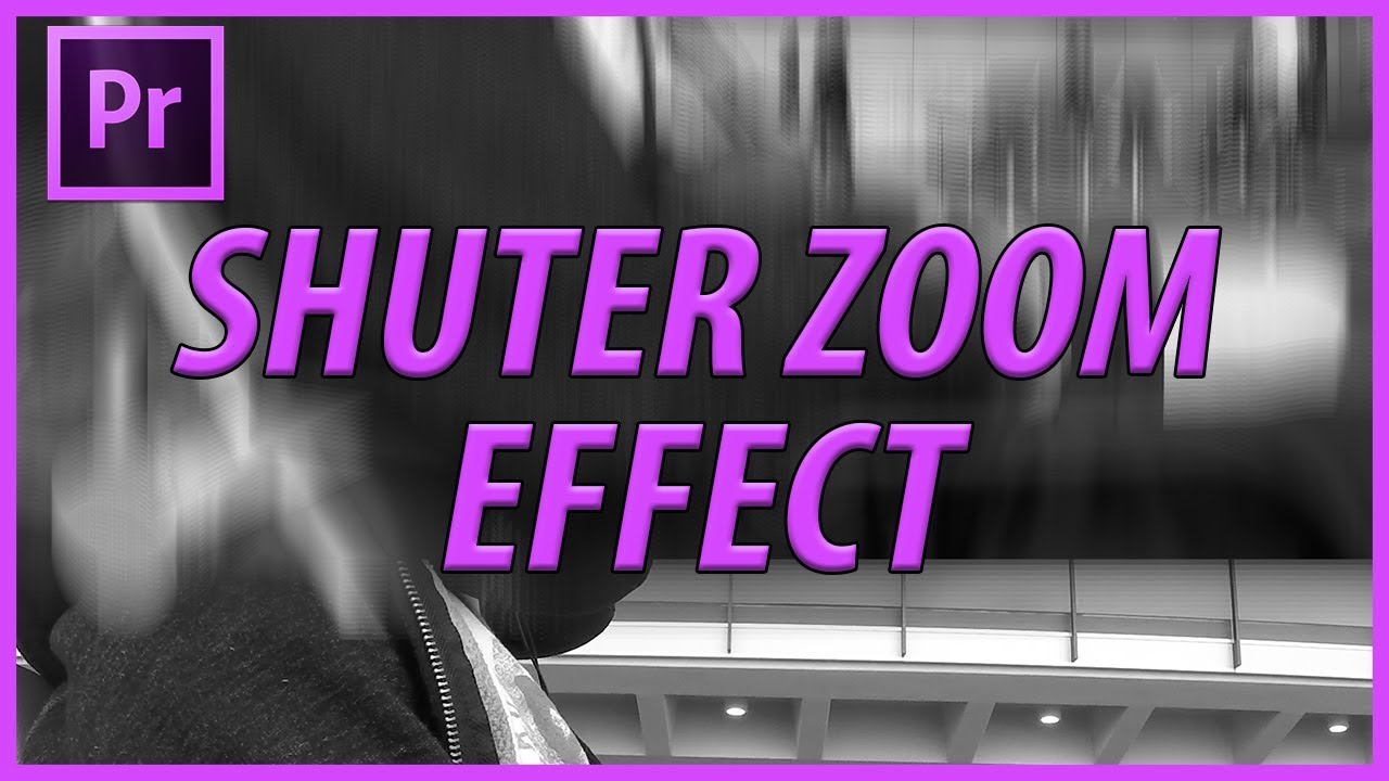 Create a Shutter Zoom Effect in Adobe Premiere Pro CC (2018)