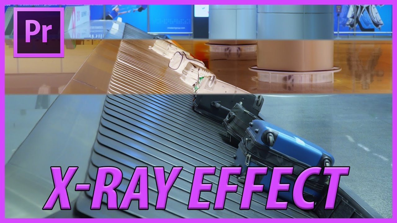 How to Create X-Ray Effect in Adobe Premiere Pro CC (2020)