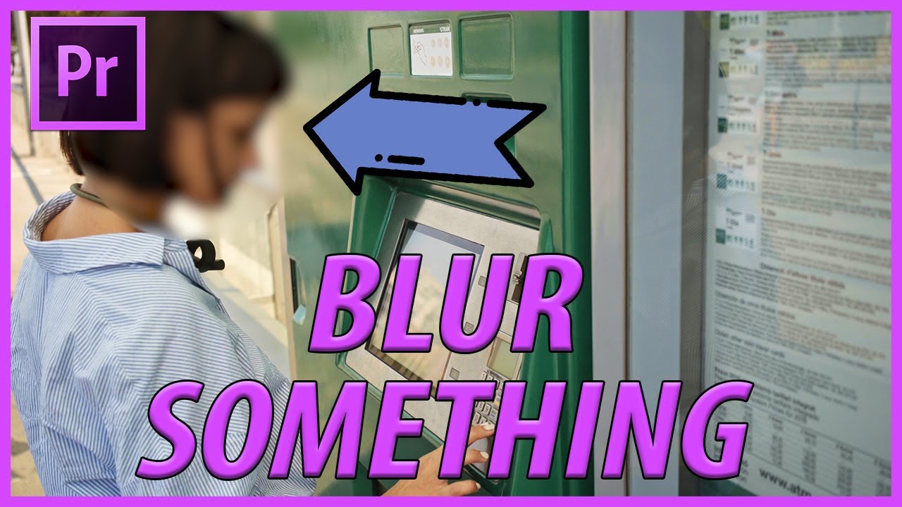 Mastering the Art of Blur: A Comprehensive Guide on How to Blur in Premiere Pro CC